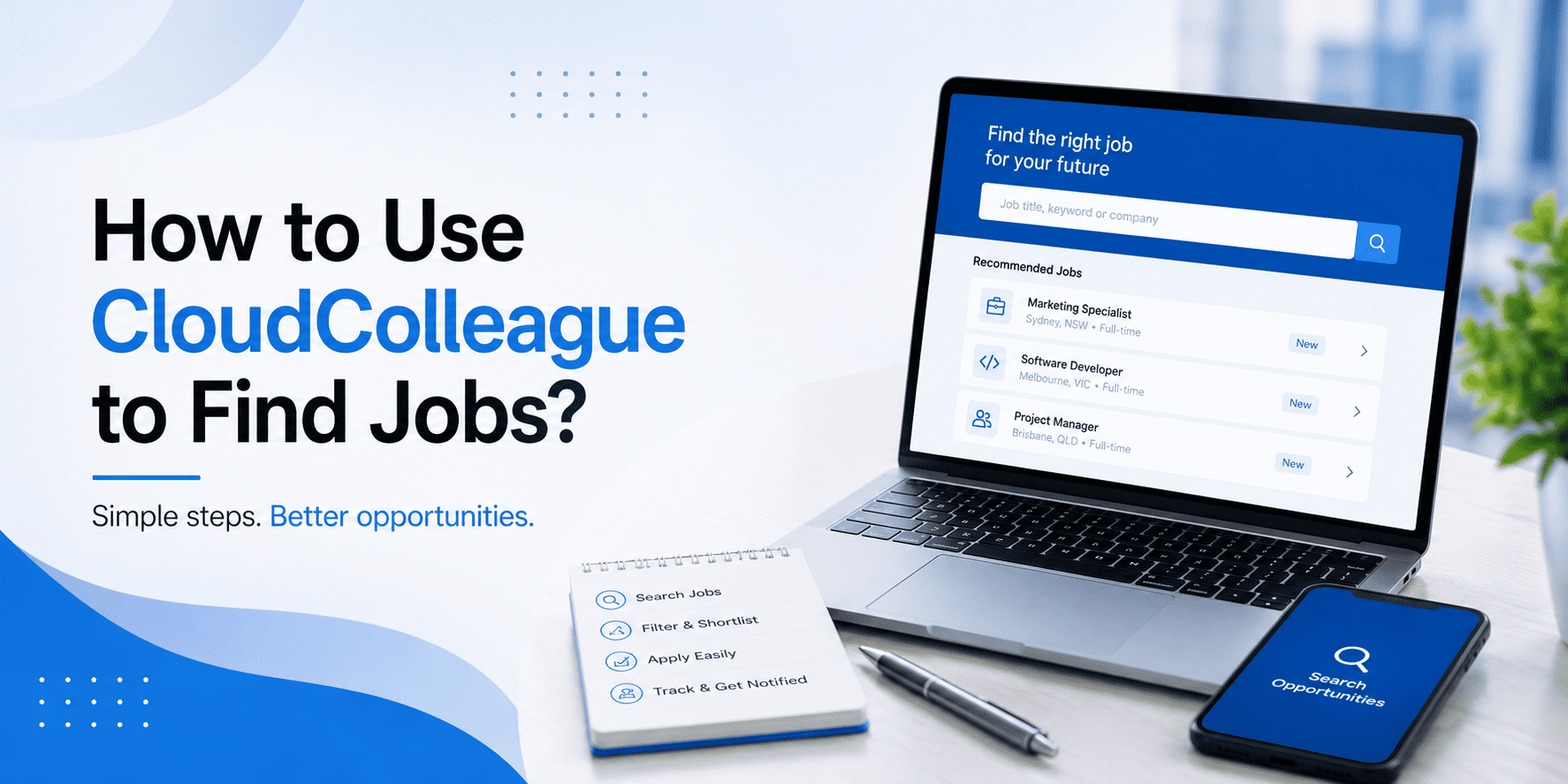 how to use CloudColleague to find jobs