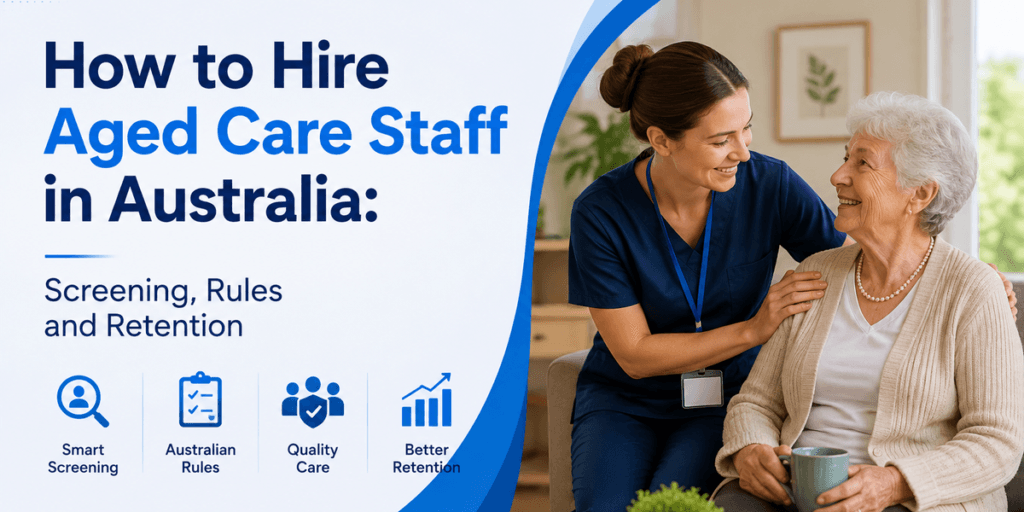 How to Hire Aged Care Staff